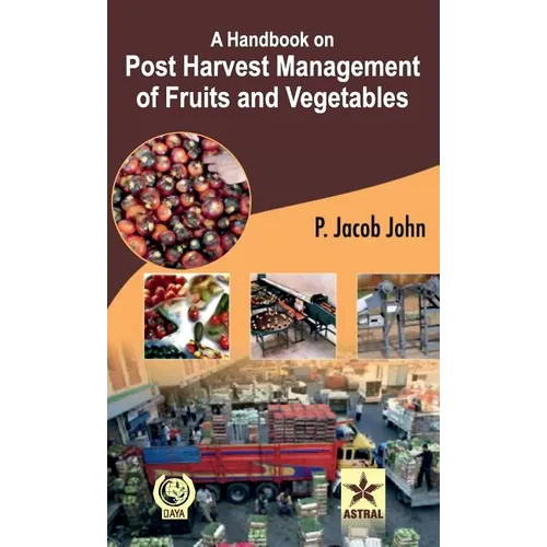 A Handbook on Post Harvest Management of Fruits and Vegetables