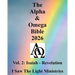 The Alpha & Omega Bible 2026: Vol. 2: Isaiah - Revelation
