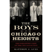 The Boys in Chicago Heights: The Forgotten Crew of the Chicago Outfit