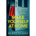 Make Yourself at Home: An utterly unputdownable and twisty psychological thriller