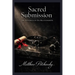 Sacred Submission: The Dynamics of D/s Relationships