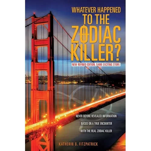 Whatever Happened to the Zodiac Killer?