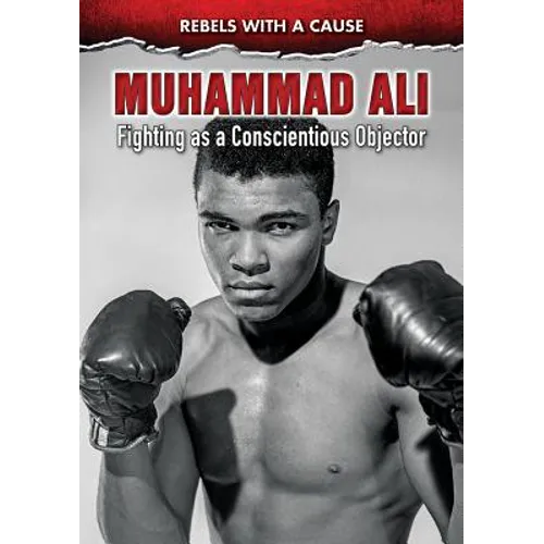 Muhammad Ali: Fighting as a Conscientious Objector