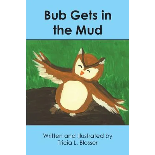 Bub Gets in the Mud