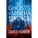 The Ghosts of Minera Springs