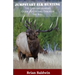 Jumpstart Elk Hunting: The Everyday Hunter's Guide to Cutting Through the Bull