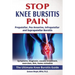 Stop Knee Bursitis Pain: Prepatellar, Pes Anserine, Infrapatellar and Suprapatellar Bursitis