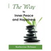 The Way to Inner Peace and Happiness