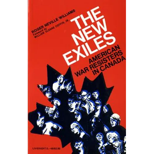 The New Exiles: American War Resisters in Canada