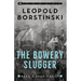 The Bowery Slugger
