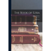 The Book of Ezra: With Notes