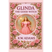 Glinda: The GOOD Witch