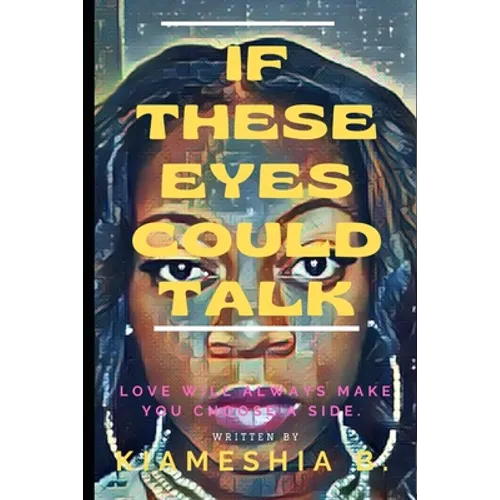 If These Eyes Could Talk