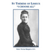 St Therese of Lisieux "I Choose All"
