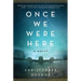 Once We Were Here