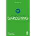 The Psychology of Gardening