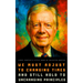 Jimmy Carter's Little Book of Selected Quotes