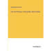Life and Writings of Alexander James Dallas