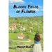 Bloody Fields of Flowers
