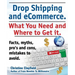 Drop Shipping and Ecommerce, What You Need and Where to Get It. Dropshipping Suppliers and Products, Ecommerce Payment Processing, Ecommerce Software