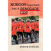 Nobody Important Just A Renegade Cop