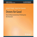 Drones for Good: How to Bring Sociotechnical Thinking Into the Classroom
