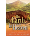 On Earth, as it is in Heaven The Way of Thanksgiving