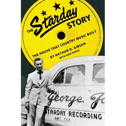 The Starday Story: The House That Country Music Built