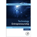 Technology Entrepreneurship: Taking Innovation to the Marketplace