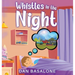 Whistles In The Night