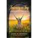 Journey in Joy: A Lifestyle of More Than Happiness