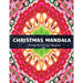 Christmas Mandala stress relieving designs: An adult coloring book: 100 christmas mandala coloring page