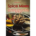 Spice Mixes: The Ultimate Guide to the Best Spice Mix Recipes From Around the World