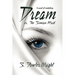 Dream; Or, the Simian Maid: A Fantasy of Prehistory
