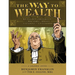 The Way to Wealth: Benjamin Franklin on Matters of Money and Lessons on Livelihood