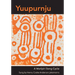 Yuupurnju: A Warlpiri song cycle