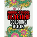 Middle School Teacher Coloring Book: Middle School Teacher Gifts Middle School Teacher Gifts For Christmas (Gag Gifts)