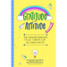 Gratitude with Attitude: How Journaling Thankfulness for Just 5 Minutes a Day Can Change Your Life (a Woman Gift, for Readers of Good Days Start with