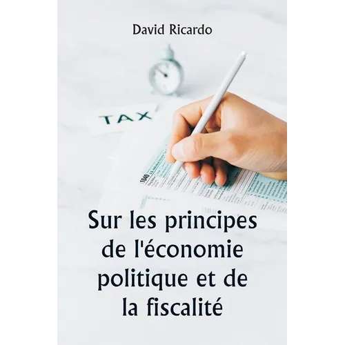 Sur les principes de l'économie politique et de la fiscalité - Paperback