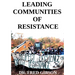 Leading Communities of Resistance: A Manual and Workbook for Community Activists, Radical Community Builders, and Elders