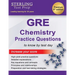 Sterling Test Prep GRE Chemistry Practice Questions: High Yield GRE Chemistry Questions with Detailed Explanations