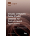 Metallic or Metallic Oxide (Photo)catalysts for Environmental Applications