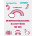 I am beautiful, confident & creative: an inspirational coloring & activity book for kids: 21 inspiring quotes and positive affirmations with amazing i