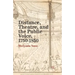 Distance, Theatre, and the Public Voice, 1750-1850