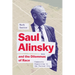 Saul Alinsky and the Dilemmas of Race: Community Organizing in the Postwar City