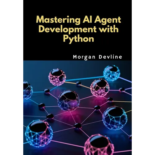 Mastering AI Agent Development with Python