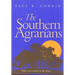 The Southern Agrarians: With a new preface by the author