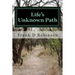 Life's Unknown Path