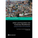 Urban Land Acquisition and Involuntary Resettlement: Linking Innovation and Local Benefits