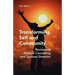 Transforming Self and Community: Revisioning Pastoral Counseling and Spiritual Direction